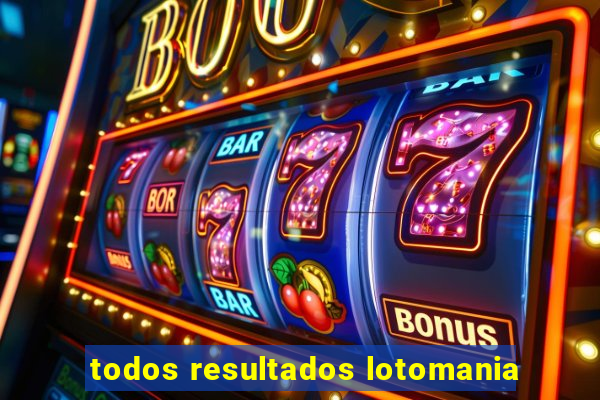 todos resultados lotomania